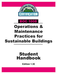 BOC 1008: Operation & Maintenance Practices for Sustainable Buildings
