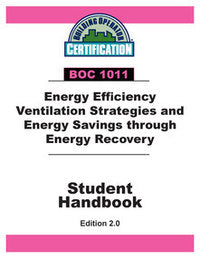 BOC 1011: Energy Efficiency Ventilation Strategies and Energy Savings through Energy Recovery