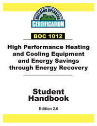 BOC 1012: High Performance Heating and Cooling Equipment and Energy Savings through Energy Recovery